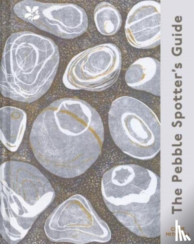 Mitchell, Clive, National Trust Books - The Pebble Spotter's Guide – National Trust Edition
