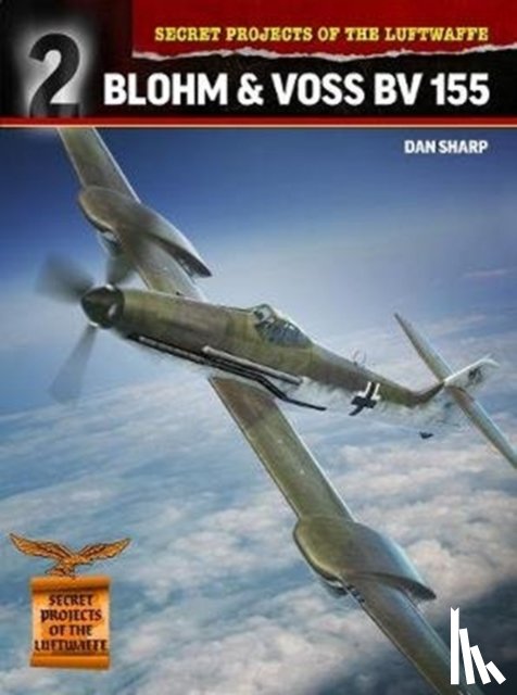 Sharp, Dan - Secret Projects of the Luftwaffe: