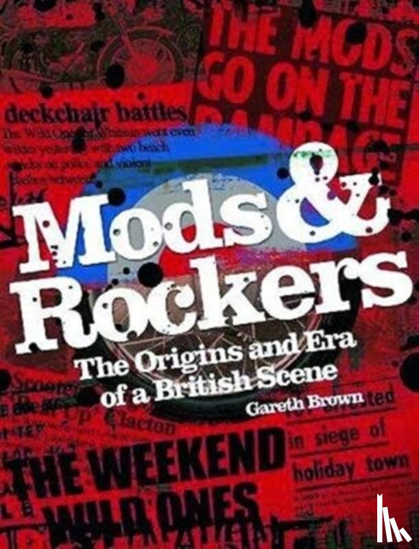 Brown, Gareth - Mods & Rockers