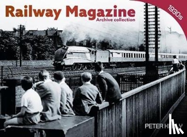 Kelly, Peter - Railway Magazine - Archive Series 1