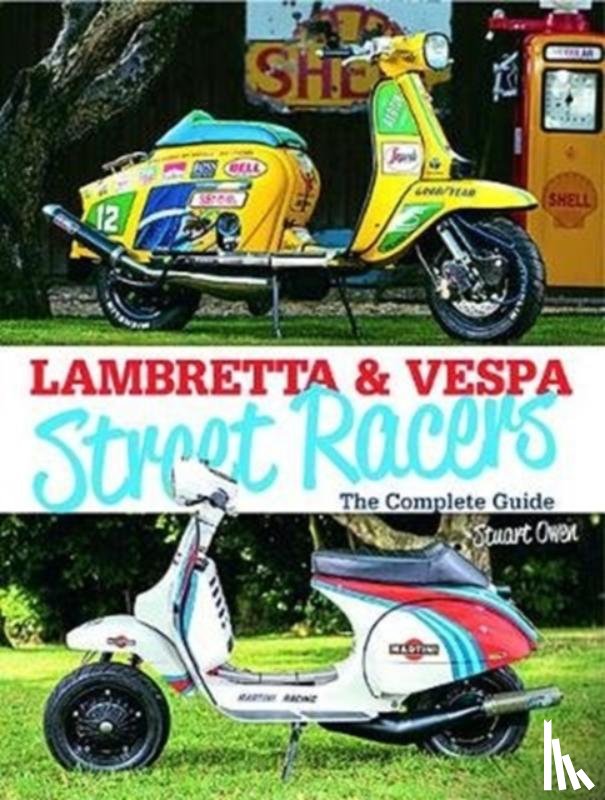 Owen, Stuart - Lambretta & Vespa Street Racers