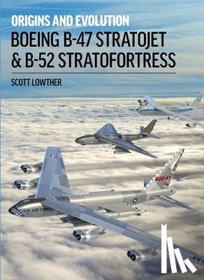 Lowther, Scott - Boeing B-47 Stratojet and B-52 Stra