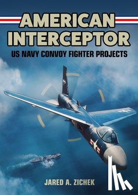 Zichek, Jared A. - American Interceptor