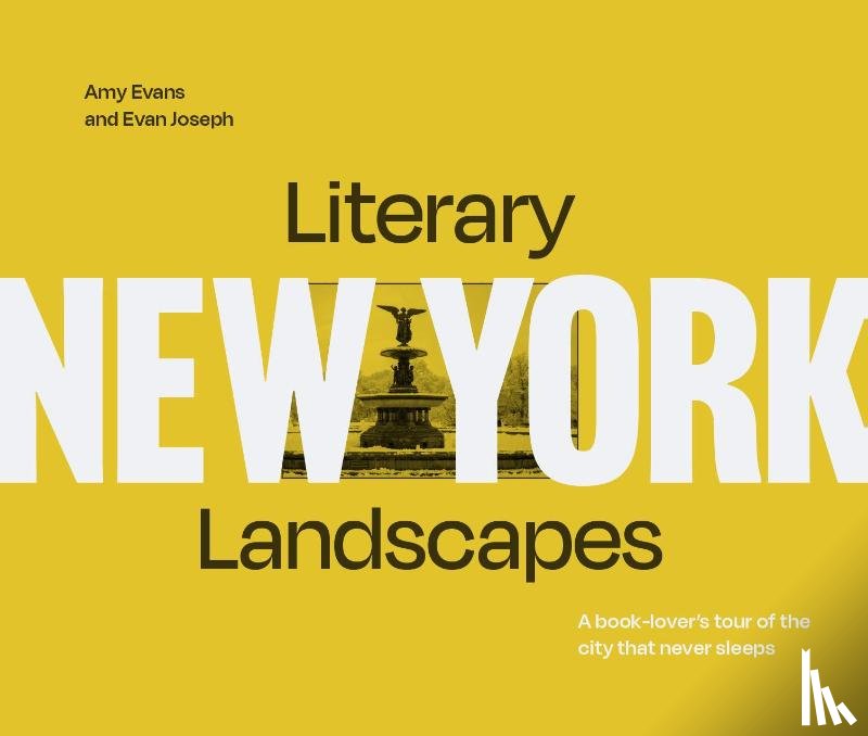 Joseph, Evan, Evans, Amy - Literary Landscapes: New York