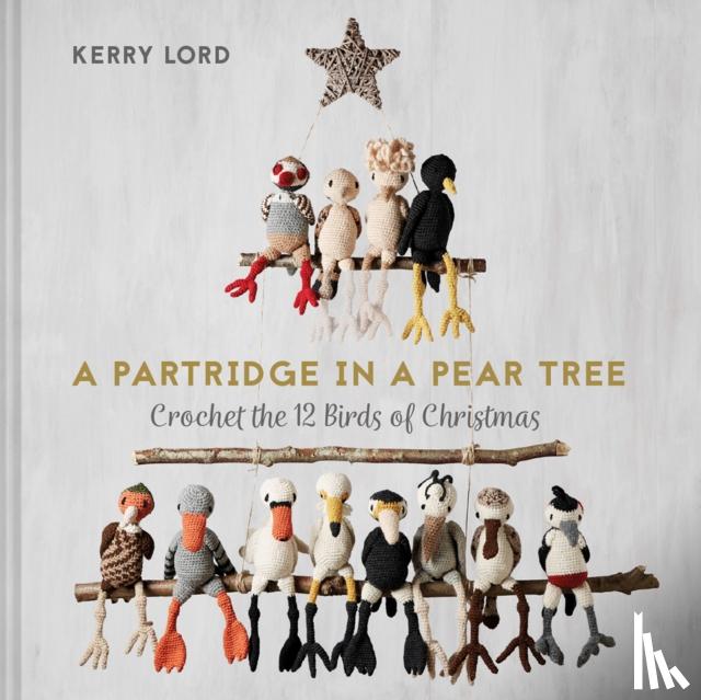 Lord, Kerry - A Partridge in a Pear Tree