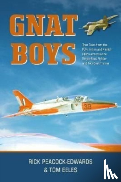 Peacock-Edwards, Rick, Tom Eeles - Gnat Boys