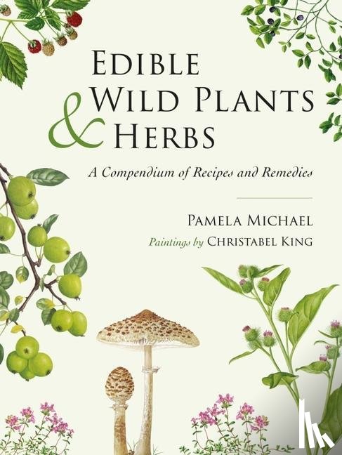 Michael, Pamela - Edible Wild Plants and Herbs