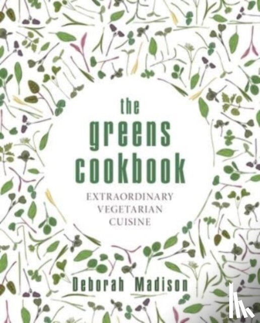 Madison, Deborah - The Greens Cookbook