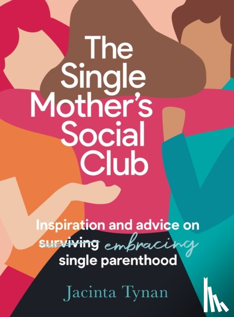 Tynan, Jacinta - The Single Mother's Social Club