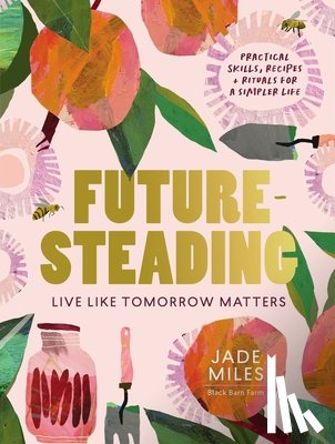 Miles, Jade - Futuresteading