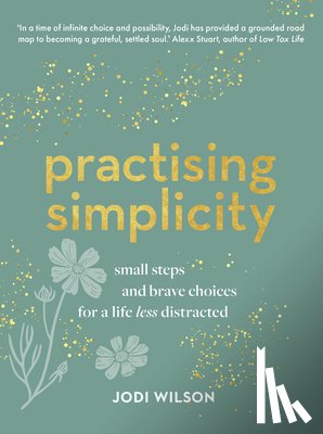 Wilson, Jodi - Practising Simplicity