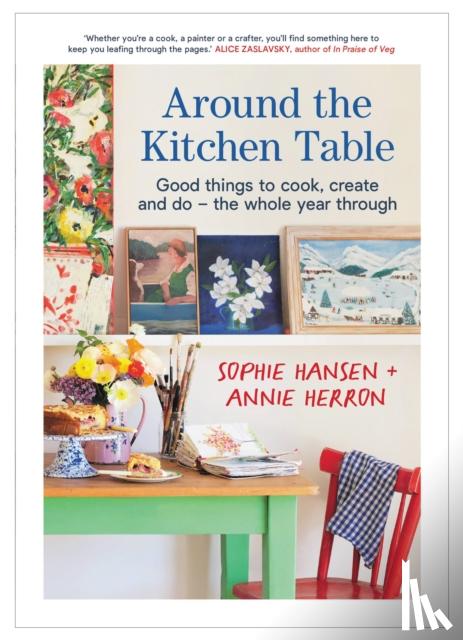 Hansen, Sophie, Herron, Annie - Around the Kitchen Table