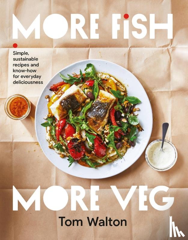 Walton, Tom - More Fish, More Veg