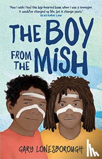 Lonesborough, Gary - The Boy from the Mish