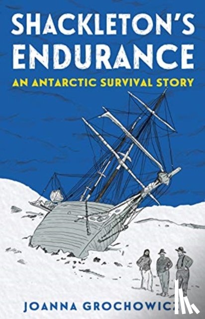 Grochowicz, Joanna - Shackleton's Endurance