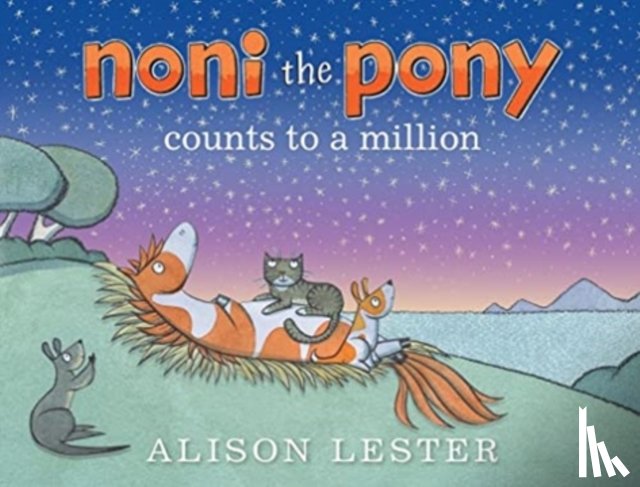 Lester, Alison - Noni the Pony Counts to a Million