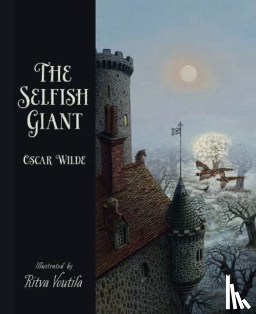 Voutila, Ritva - The Selfish Giant by Oscar Wilde