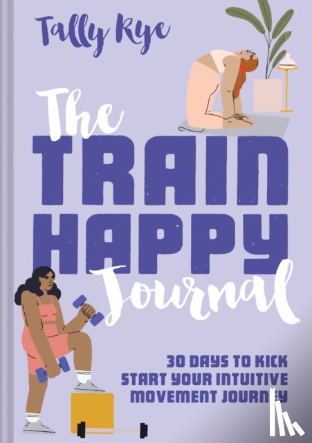Rye, Tally - The Train Happy Journal