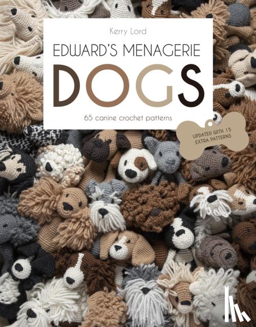 Lord, Kerry - Edward's Menagerie: DOGS