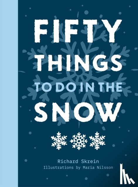 Skrein, Richard - Fifty Things to Do in the Snow