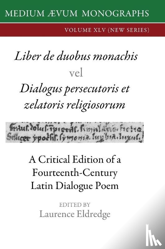 Eldredge, Laurence - Liber de duobus monachis Dialogus persecutoris et zelatoris religiosorum