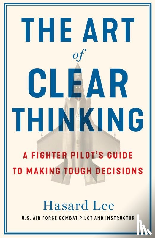 Lee, Hasard - The Art of Clear Thinking