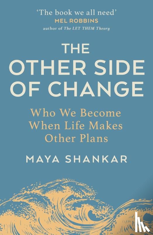 Shankar, Maya - The Other Side of Change