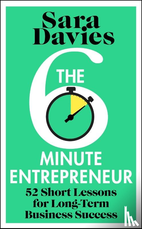 Davies, Sara - The Six-Minute Entrepreneur