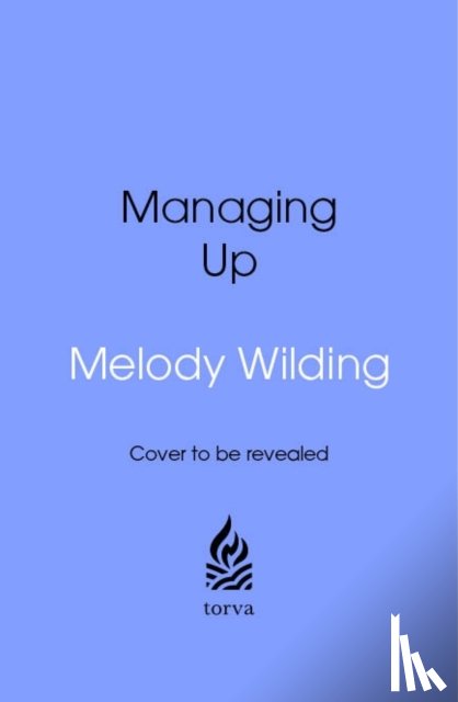 Wilding, Melody - Managing Up
