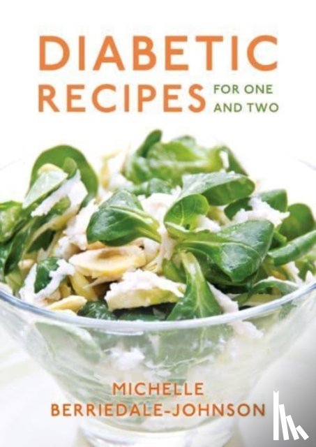 Berriedale-Johnson, Michelle - Diabetic Recipes for One and Two