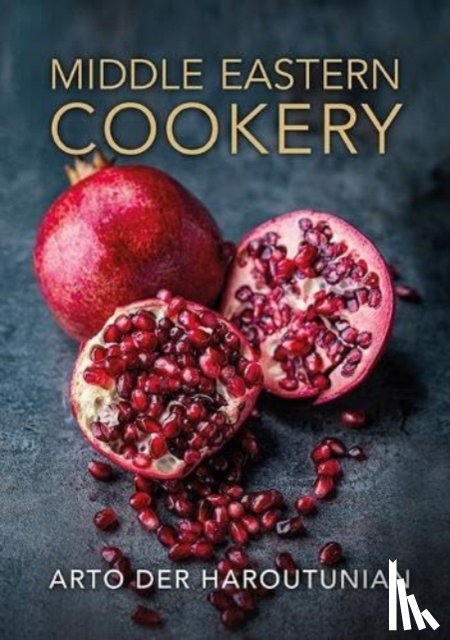 Haroutunian, Arto der - Middle Eastern Cookery