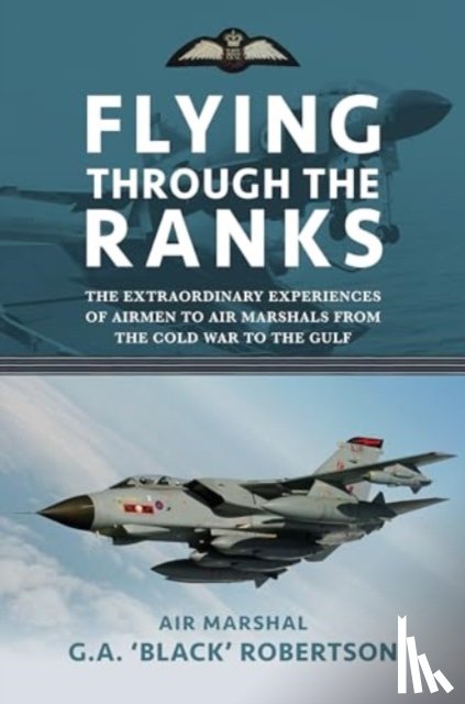 Robertson, Air Marshal G. A. 'Black' - Flying through the Ranks