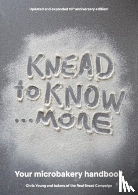 Young, Chris, Campaign, Bakers of the Real Bread - Knead to Know...More
