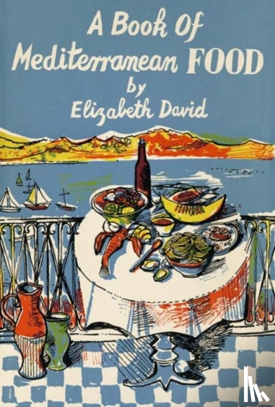 David, Elizabeth - A Book of Mediterranean Food