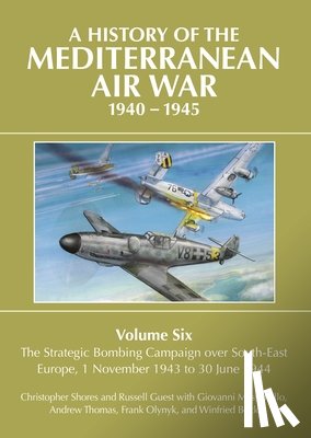 Shores, Christopher - A History of the Mediterranean Air War 1940-1945
