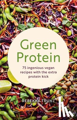 Trunz, Rebekka - Green Protein