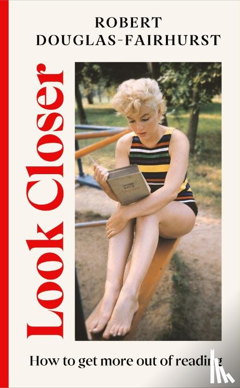 Douglas-Fairhurst, Robert - Look Closer