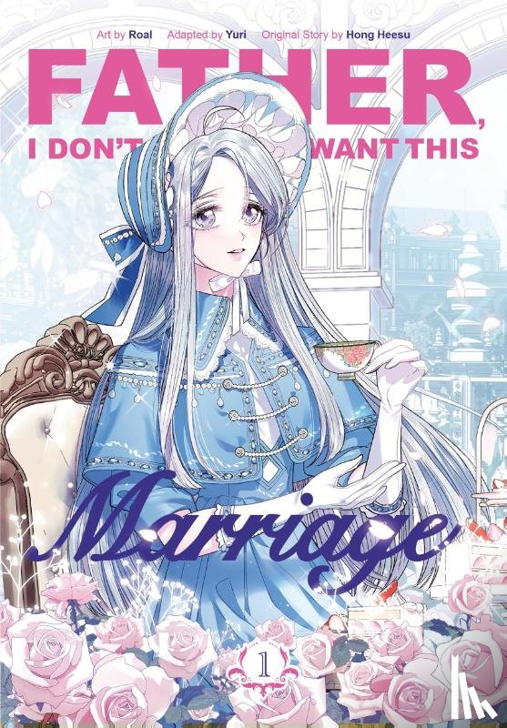 Hong Heesu, Yuri - Father, I Don’t Want This Marriage, Vol. 1