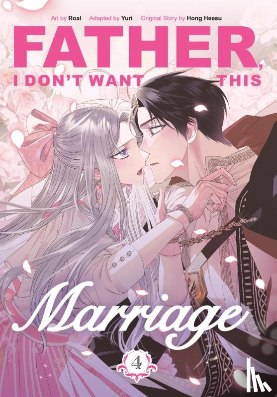 Hong Heesu, Yuri - Father, I Don't Want This Marriage, Vol. 4