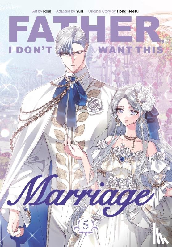 Hong Heesu, Yuri - Father, I Don't Want This Marriage, Vol. 5