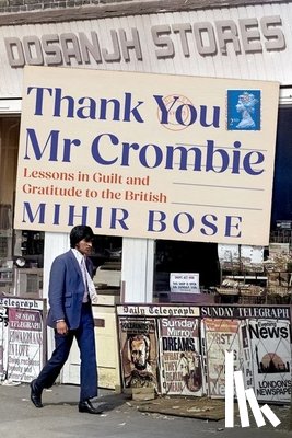 Bose, Mihir - Thank You Mr Crombie