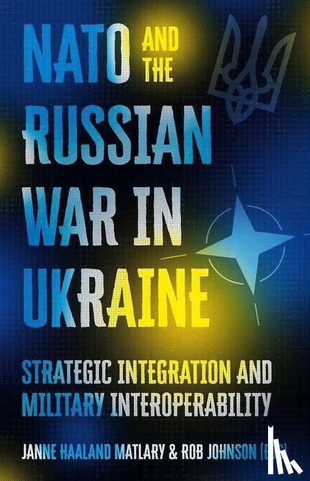  - NATO and the Russian War in Ukraine