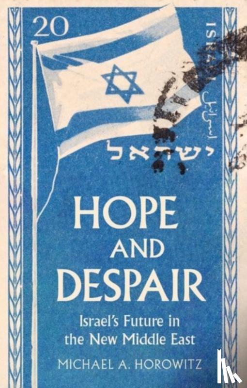 Horowitz, Michael A. - Hope and Despair
