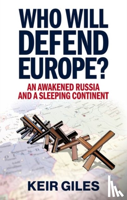 Giles, Keir - Who Will Defend Europe?