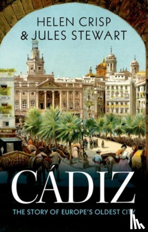 Crisp, Helen, Stewart, Jules - Cadiz
