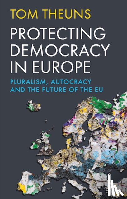 Theuns, Tom - Protecting Democracy in Europe