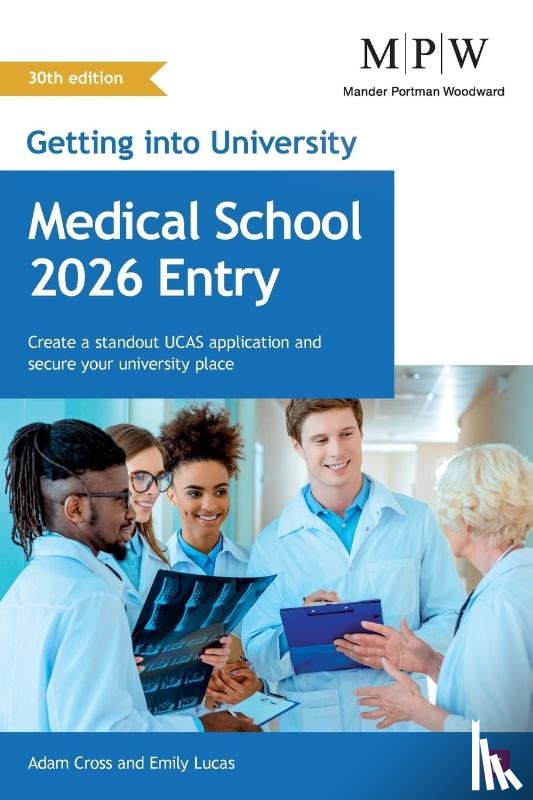 Cross, Adam, Lucas, Emily - Getting into University: Medical School 2026 Entry