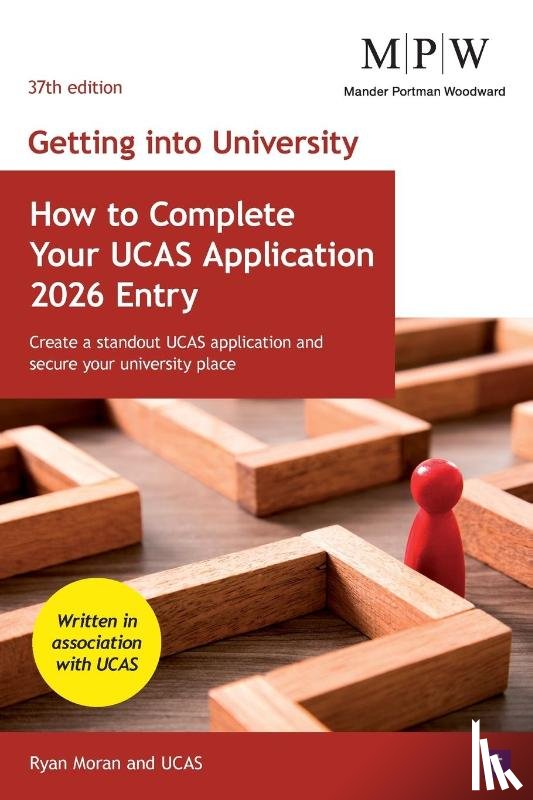 Moran, Ryan, UCAS - Getting into University: How to Complete your UCAS Application 2026 Entry