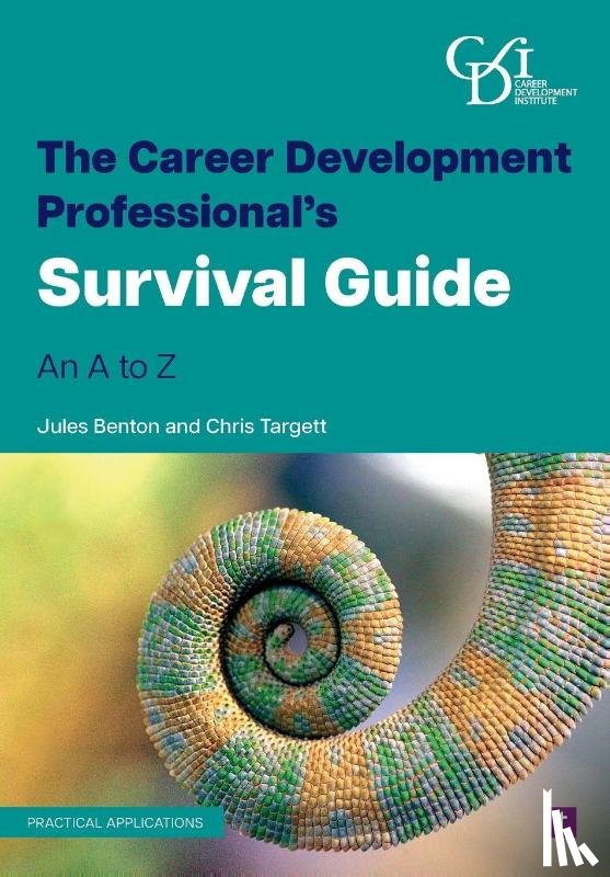 Benton, Jules, Targett, Chris - The Career Development Professional’s Survival Guide