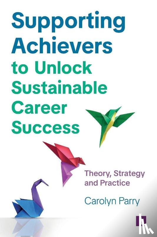 Parry, Carolyn - Supporting Achievers to Unlock Sustainable Career Success